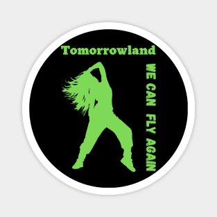 Tomorrowland. We Can Fly Again.Green Magnet